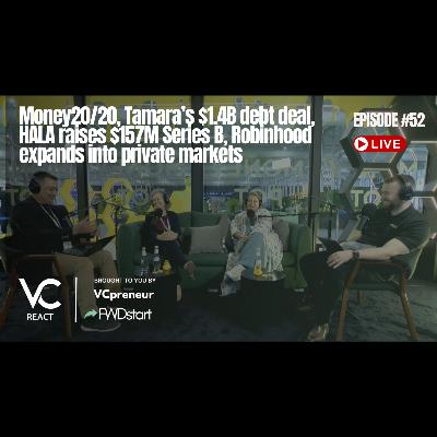 VC React MENA E52: Money20/20, Tamara: $1.4B Debt, HALA: $157M Round, Robinhood: Public Startup Fund