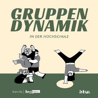 Gruppendynamik in Hochschulen - Die HTW Berlin Gruppendynamik in Hochschulen - Die HTW Berlin
