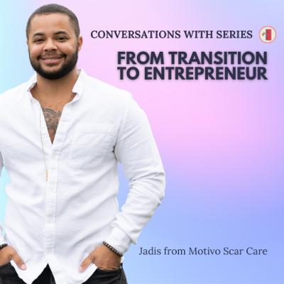 Conversations With Series: Unveiling the Queer Healing Journey with Jadis Montijo from Motivo Scar Care | Ep 10