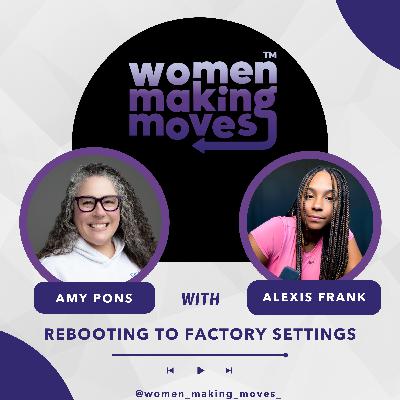 Rebooting to Factory Settings w/ Alexis Frank