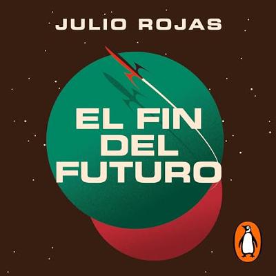 El fin del futuro (Audiolibro) | Prueba Gratis
