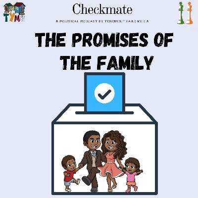 2020 Election Pree: The Promises of the Family 2020 Election Pree: The Promises of the Family