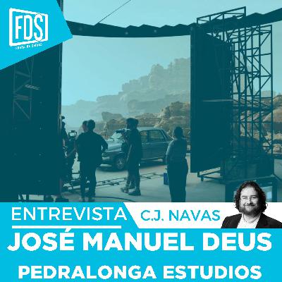 PEDRALONGA ESTUDIOS | Entrevista a José Manuel Deus, Director General PEDRALONGA ESTUDIOS | Entrevista a José Manuel Deus, Director General