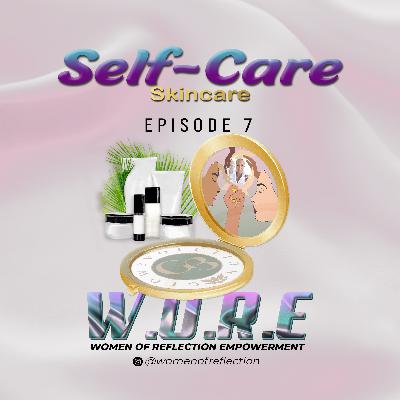 EPISODE 7 - SELF-CARE