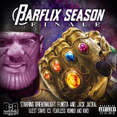 Barflix E5 - Dreadnaught - Season Finale