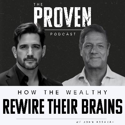 How the Wealthy Rewire Their Brains - John Assaraf