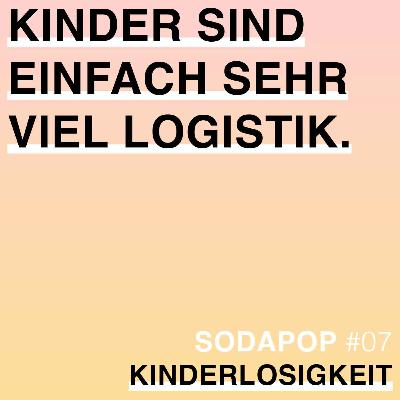 #07 Kinderlosigkeit, Mutterschaft und Selbstbestimmung