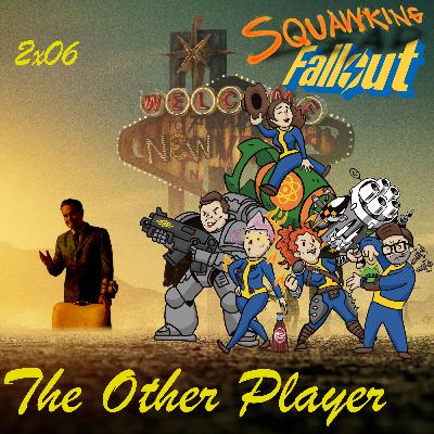 FALLOUT |2x06 "The Other Player"