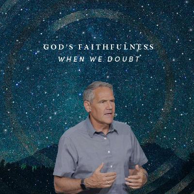 God's Faithfulness When We Doubt | Promises Made, Promises Kept | Pastor Joe Coffey God's Faithfulness When We Doubt | Promises Made, Promises Kept | Pastor Joe Coffey