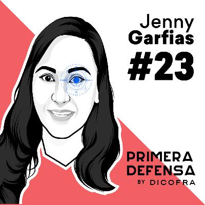 S2 Ep23: Jenny Garfias - El alineamiento entre la ciberseguridad y el negocio.