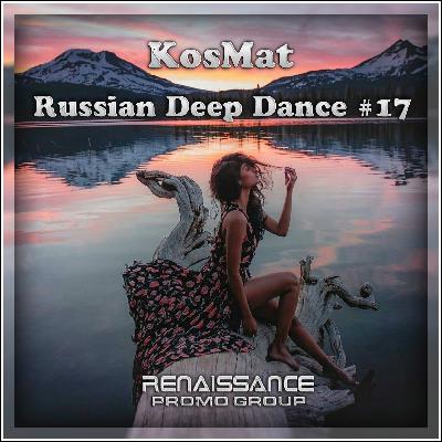 KosMat - Russian Deep Dance #17