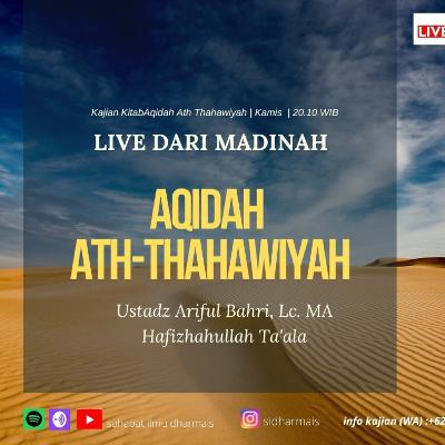 Kajian Aqidah Ath-Thahawiyah (part-7)" - Ustadz Ariful Bahri, Lc. M.A. Hafizhahullah Ta'ala
