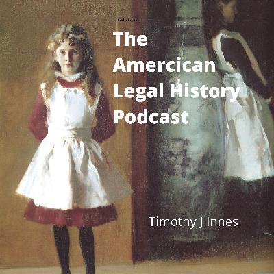 Episode Eight: Law in Early Colonial America, Part II Episode Eight: Law in Early Colonial America, Part II