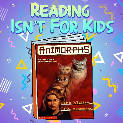 Ep. 74 -Animorphs #2 - The Visitor Ep. 74 -Animorphs #2 - The Visitor