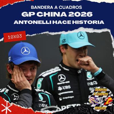 10x03 ¡VICTORIA HISTÓRICA DE KIMI ANTONELLI!   | GP CHINA 2026 F1 PARTE 1/2