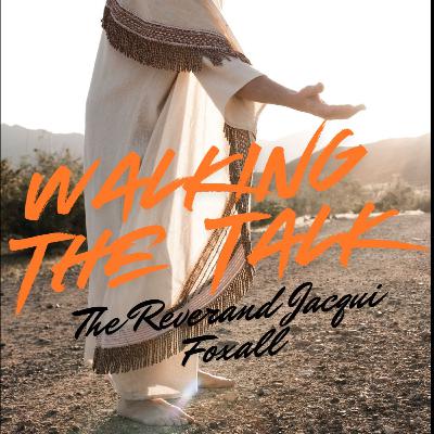 Walking the Talk | The Rev. Jacqui Foxall Walking the Talk | The Rev. Jacqui Foxall