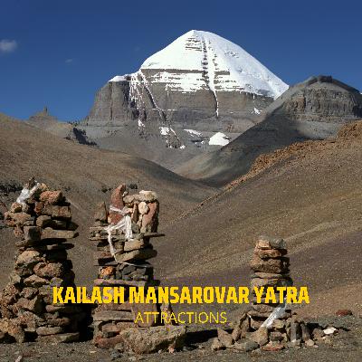 Kailash Mansarovar Yatra Attractions - Things to see Kailash Mansarovar Yatra Attractions - Things to see