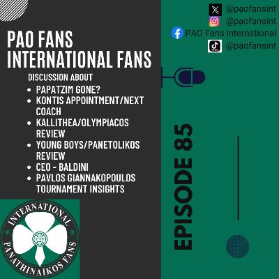 PAO Fans International Ep 85 - Derby, Potential coaches, Europe & Pavlos Giannakopoulos Tourtnament PAO Fans International Ep 85 - Derby, Potential coaches, Europe & Pavlos Giannakopoulos Tourtnament