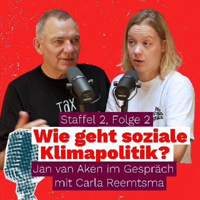 Wie geht soziale Klimapolitik? Jan van Aken im Gespräch mit Carla Reemtsma