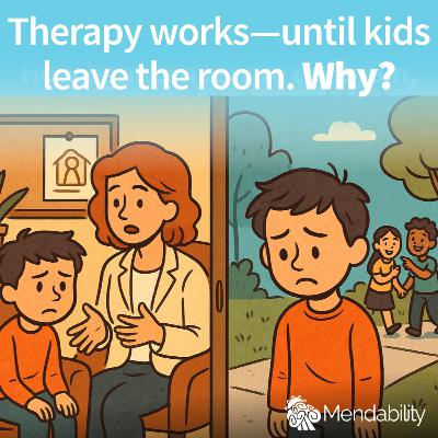 Therapy works—until kids leave the room. Why? - Nate Pope Therapy works—until kids leave the room. Why? - Nate Pope