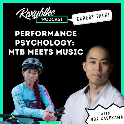 Parallels Between Music and MTB with Performance Psychologist Noa Kageyama #39