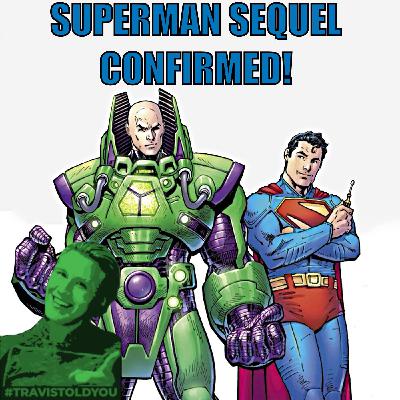 Superman Sequel " Man Of Tomorrow" Announced For 2027 By James Gunn : Travis Told You