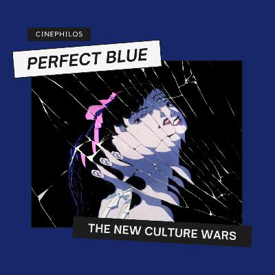 4.6 Perfect Blue y los fandoms tóxicos