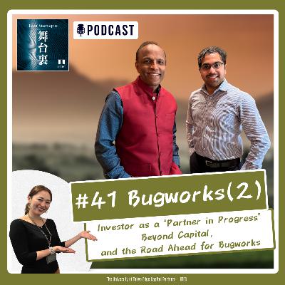 #41 - Investor as a ‘Partner in Progress’ Beyond Capital, and the Road Ahead for Bugworks #41 - Investor as a ‘Partner in Progress’ Beyond Capital, and the Road Ahead for Bugworks