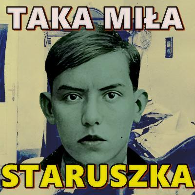 TAKA MIŁA STARUSZKA TAKA MIŁA STARUSZKA
