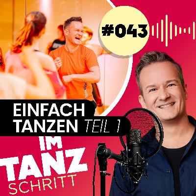 #043 – Einfach tanzen – mit Leidenschaft, Leichtigkeit und ohne Partner*in #043 – Einfach tanzen – mit Leidenschaft, Leichtigkeit und ohne Partner*in