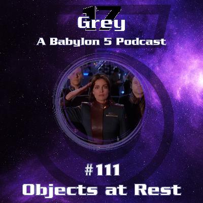 Objects at Rest - Babylon 5 - 111