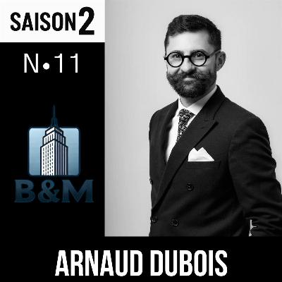 Saison 2 - Brick & Mortar - Episode 11 - Arnaud Dubois