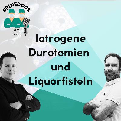 Iatrogene Durotomien und Liquorfisteln