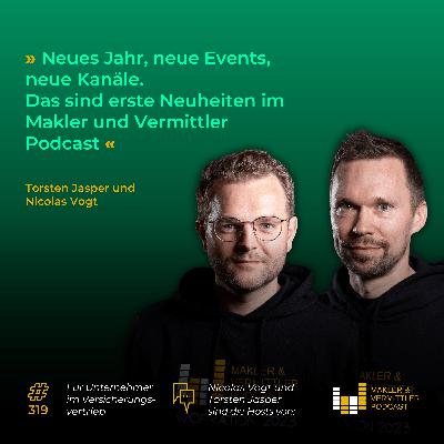 #319 Neues Jahr, neue Events: Community-Treffen, Workation und Biggest Challenge im Makler und Vermittler Podcast