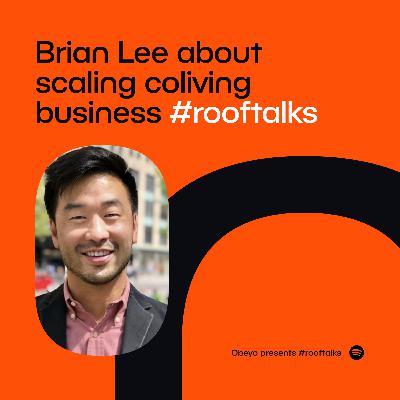 Rooftalks #1 Brian Lee
