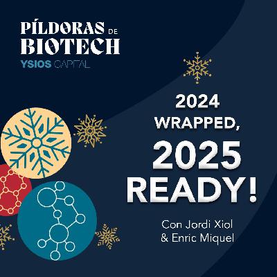 E07 - Especial Navidad - 2024 Wrapped  2025: Ready!
