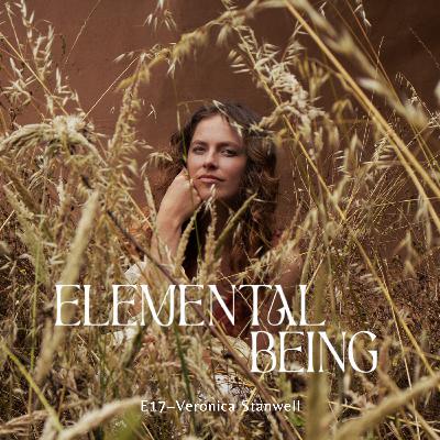 E17 – Veronica Stanwell: Returning to the Village – Re-Membering Ancestral Wisdom and Healing for Belonging in Modern Times