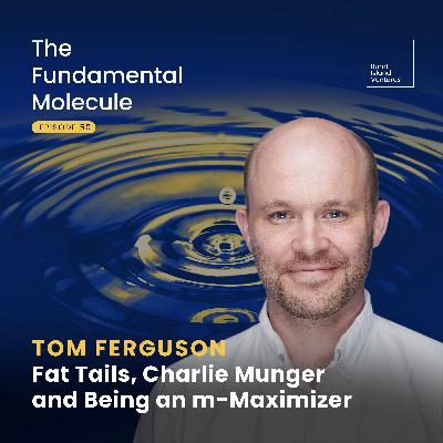 Tom Ferguson - Fat Tails, Charlie Munger and Being an m-Maximizer