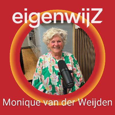 Podcast Eigenwijz met als gast Monique van der Weijden