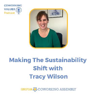 Making The Sustainability Shift Tracy Wilson Making The Sustainability Shift Tracy Wilson