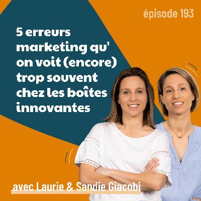 5 erreurs marketing qu'on voit (encore) trop souvent chez les entreprises innovantes [REDIF] | stratégie marketing, business, IA