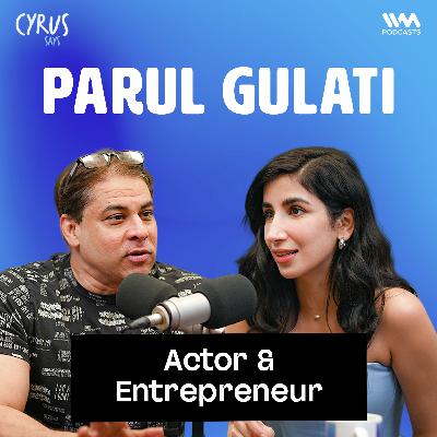 Actor, Entrepreneur & Shark Tank Success: Parul Gulati