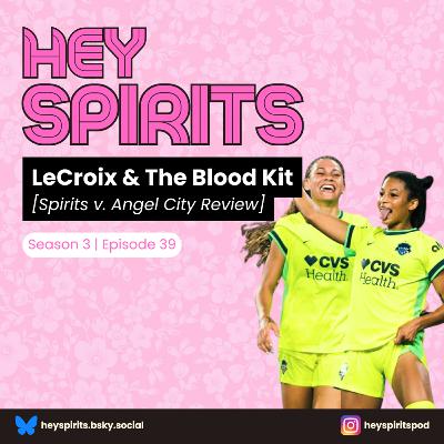 LeCroix & The Blood Kit [Spirits v. Angel City Review]