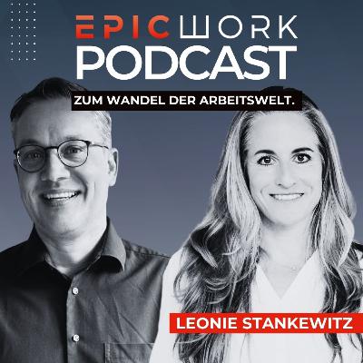#108 Leonie Stankewitz – New Office im Wandel der Arbeitswelt #108 Leonie Stankewitz – New Office im Wandel der Arbeitswelt