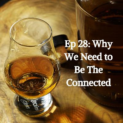 Why We Need to Be The Connected