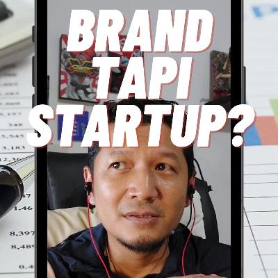 Brand tapi Startup?