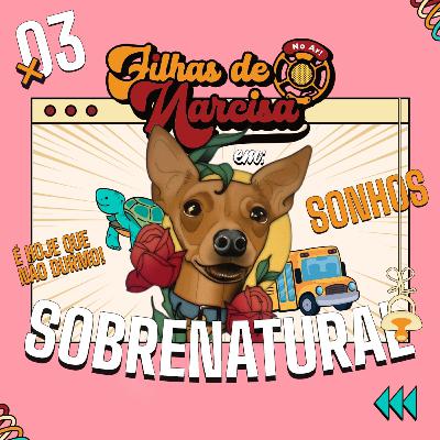 #03 Sobrenatural