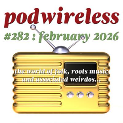 Podwireless 282 February 2026 Podwireless 282 February 2026