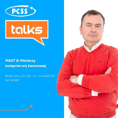 PIAST Q: Pierwszy komputer ery kwantowej PIAST Q: Pierwszy komputer ery kwantowej