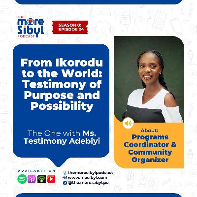 볼 수 있어야 꿈꾼다| From Ikorodu to the World: Testimony of Purpose and Possibility — The One With Testimony Adebiyi | Episode 27 (2025)